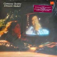 Conway Twitty - Dream Maker